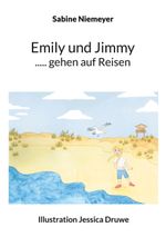 Emily und Jimmy ..... gehen auf Reisen Cover des Buches Emily und Jimmy ..... gehen auf Reisen (ISBN: 9783757846428)