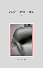 Verschwinden Cover des Buches Verschwinden (ISBN: 9783757846572)