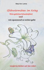 Glühwürmchen im Krieg Cover des Buches Glühwürmchen im Krieg (ISBN: 9783757847197)
