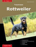 Traumrasse: Rottweiler Cover des Buches Traumrasse: Rottweiler (ISBN: 9783757852221)