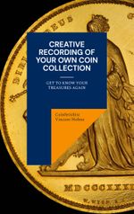 Creative recording of your own coin collection Cover des Buches Creative recording of your own coin collection (ISBN: 9783757852306)