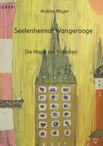 Seelenheimat Wangerooge Cover des Buches Seelenheimat Wangerooge (ISBN: 9783757853341)