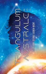 Triangulum Australe Cover des Buches Triangulum Australe (ISBN: 9783757853983)