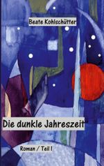 Die dunkle Jahreszeit Cover des Buches Die dunkle Jahreszeit (ISBN: 9783757854256)
