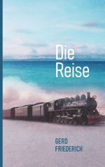 Die Reise Cover des Buches Die Reise (ISBN: 9783757856939)