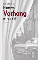 Hinterm Vorhang ist es still Cover des Buches Hinterm Vorhang ist es still (ISBN: 9783757856960)