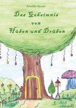 Das Geheimnis von Hüben und Drüben Cover des Buches Das Geheimnis von Hüben und Drüben (ISBN: 9783757859671)