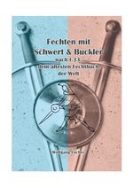 Fechten mit Schwert und Buckler Cover des Buches Fechten mit Schwert und Buckler (ISBN: 9783757859824)