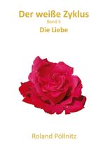 Der weiße Zyklus Cover des Buches Der weiße Zyklus (ISBN: 9783757860073)
