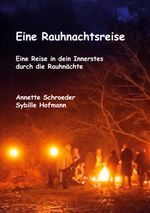 Eine Rauhnachtsreise Cover des Buches Eine Rauhnachtsreise (ISBN: 9783757860219)