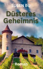 Düsteres Geheimnis Cover des Buches Düsteres Geheimnis (ISBN: 9783757860677)