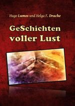GeSchichten voller Lust Cover des Buches GeSchichten voller Lust (ISBN: 9783757860707)