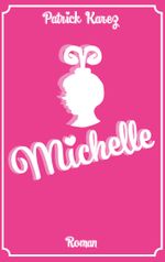 Michelle Cover des Buches Michelle (ISBN: 9783757861032)