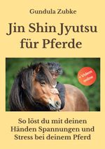 Jin Shin Jyutsu für Pferde Cover des Buches Jin Shin Jyutsu für Pferde (ISBN: 9783757862404)
