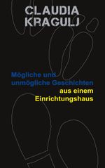 Mögliche und unmögliche Geschichten aus einem Einrichtungshaus Cover des Buches Mögliche und unmögliche Geschichten aus einem Einrichtungshaus (ISBN: 9783757863418)