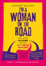 ... I'm a Woman on the Road Cover des Buches ... I'm a Woman on the Road (ISBN: 9783757869151)