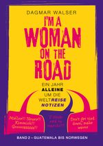 ... I'm a Woman on the Road Cover des Buches ... I'm a Woman on the Road (ISBN: 9783757869168)