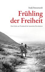 Frühling der Freiheit Cover des Buches Frühling der Freiheit (ISBN: 9783757872823)