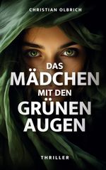 Das Mädchen mit den grünen Augen Cover des Buches Das Mädchen mit den grünen Augen (ISBN: 9783757876029)