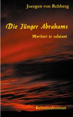 Die Jünger Abrahams Cover des Buches Die Jünger Abrahams (ISBN: 9783757878573)