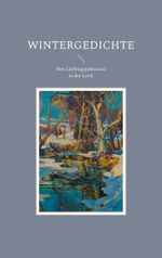 Wintergedichte Cover des Buches Wintergedichte (ISBN: 9783757878849)