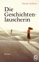 Die Geschichtenlauscherin Cover des Buches Die Geschichtenlauscherin (ISBN: 9783757879013)