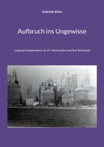 Aufbruch ins Ungewisse Cover des Buches Aufbruch ins Ungewisse (ISBN: 9783757879440)