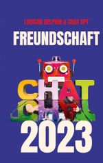 FREUNDSCHAFT 2023 Cover des Buches FREUNDSCHAFT 2023 (ISBN: 9783757880767)