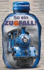 So ein Zugfall! Cover des Buches So ein Zugfall! (ISBN: 9783757881429)