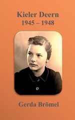 Kieler Deern 1945 - 1948 Cover des Buches Kieler Deern 1945 - 1948 (ISBN: 9783757881658)