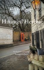 Haunted Herbst! Cover des Buches Haunted Herbst! (ISBN: 9783757881689)