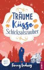 Träume Küsse Schicksalszauber Cover des Buches Träume Küsse Schicksalszauber (ISBN: 9783757881733)