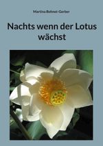 Nachts wenn der Lotus wächst Cover des Buches Nachts wenn der Lotus wächst (ISBN: 9783757886486)