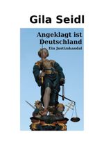Angeklagt ist Deutschland Cover des Buches Angeklagt ist Deutschland (ISBN: 9783757886615)
