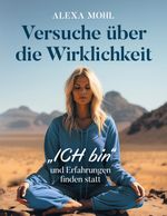 Versuche über die Wirklichkeit Cover des Buches Versuche über die Wirklichkeit (ISBN: 9783757886806)