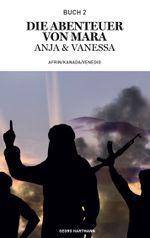 Die Abenteuer von Mara, Anja und Vanessa Cover des Buches Die Abenteuer von Mara, Anja und Vanessa (ISBN: 9783757887483)