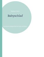 Babyschlaf Cover des Buches Babyschlaf (ISBN: 9783757887674)