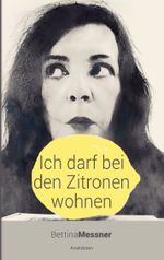 Ich darf bei den Zitronen wohnen Cover des Buches Ich darf bei den Zitronen wohnen (ISBN: 9783757887902)