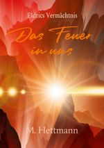 Das Feuer in uns Cover des Buches Das Feuer in uns (ISBN: 9783757888145)