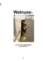Walnuss-Veredlung Cover des Buches Walnuss-Veredlung (ISBN: 9783757890421)