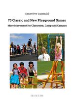 70 Classic and New Playground Games Cover des Buches 70 Classic and New Playground Games (ISBN: 9783757891985)
