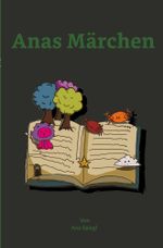 Anas Märchen Cover des Buches Anas Märchen (ISBN: 9783757924416)
