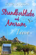 Strandkorbliebe auf Amrum - Leeve Cover des Buches Strandkorbliebe auf Amrum - Leeve (ISBN: 9783757934606)