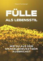 Fülle als Lebensstil Cover des Buches Fülle als Lebensstil (ISBN: 9783757935108)