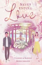 Never Ending Love Cover des Buches Never Ending Love (ISBN: 9783757935795)
