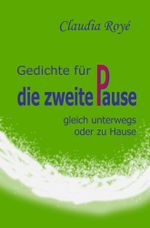 Gedichte für die zweite Pause Cover des Buches Gedichte für die zweite Pause (ISBN: 9783757936297)