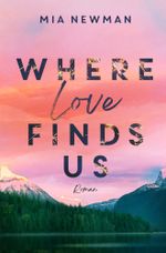 Where love finds us Cover des Buches Where love finds us (ISBN: 9783757936754)