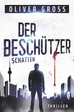 Der Beschützer: Schatten Cover des Buches Der Beschützer: Schatten (ISBN: 9783757941499)