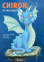 Chiron, der Meeresdrache Cover des Buches Chiron, der Meeresdrache (ISBN: 9783757943288)