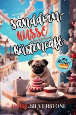 Sanddornküsse im kleinen Küstencafé Cover des Buches Sanddornküsse im kleinen Küstencafé (ISBN: 9783757944506)